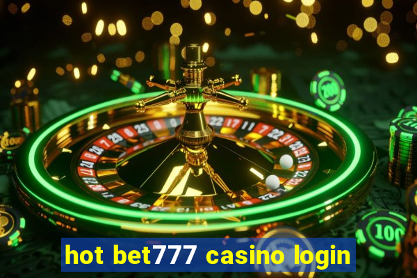 hot bet777 casino login